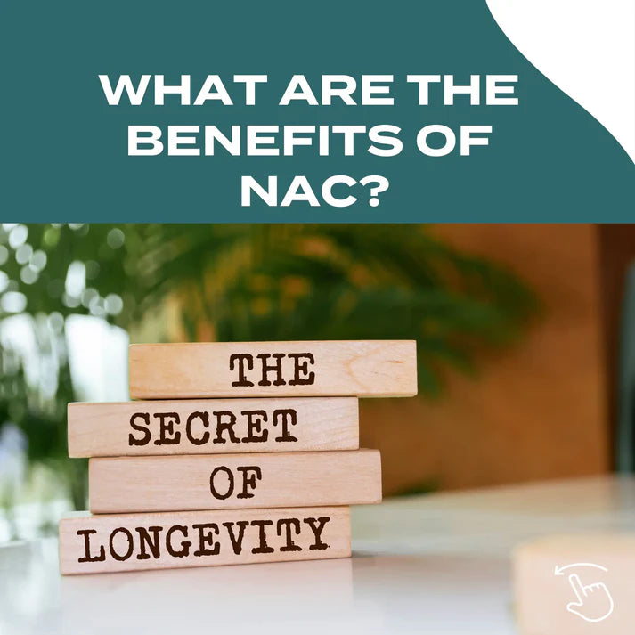 NAC benefits